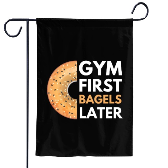 Gym First Bagels Later Funny Fitness Gym Garden Flags