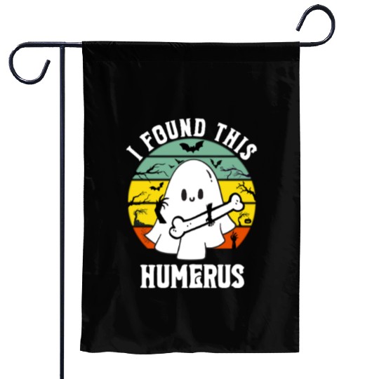 Funny Ghost Pun I Found This Humerus Halloween Garden Flags