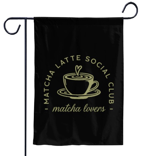 Matcha latte lovers club green aesthetic Garden Flags
