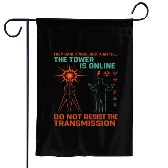 Signal 1 – Do Not Resist the Transmission Garden Flags