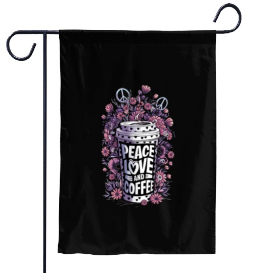 Peace Love Coffee Floral Illustration Garden Flags