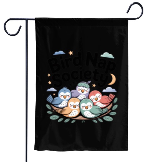 Bird Nap Society | Cute Lazy Sleeping Birds Garden Flags