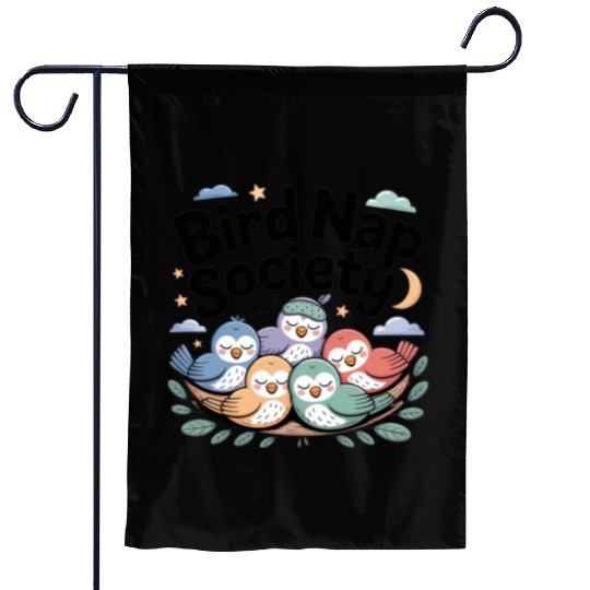 Bird Nap Society | Cute Lazy Sleeping Birds Garden Flags