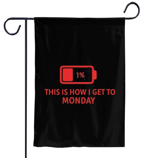 Battery Icon with Monday Motivation Garden Flags