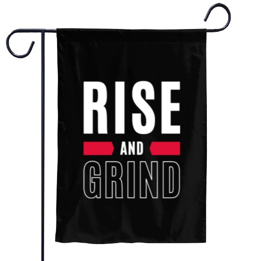 Inspirational Rise and Grind Motivational Design Garden Flags