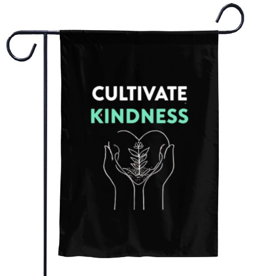 Cultivate Kindness Inspirational Design Garden Flags