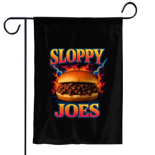 Sloppy Joes Favorite Food Funny Weird 90s Garden Flags