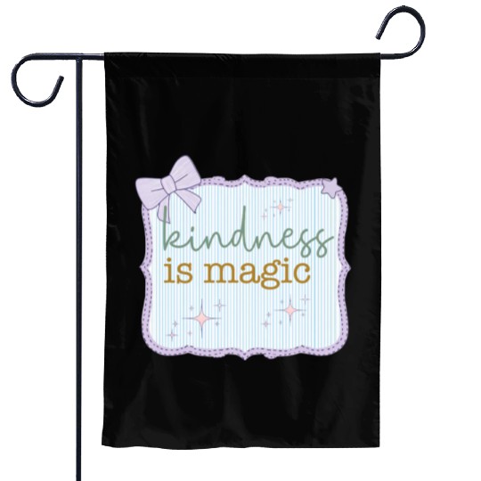 Kindness Is Magic Inspirational Design Garden Flags