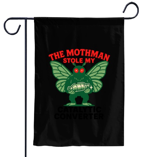 The Mothman Stole My Catalytic Converter – Green M Garden Flags