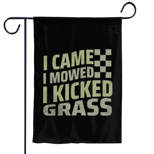 I Came I Mowed I Kicked Grass Mowing Victory  Garden Flags