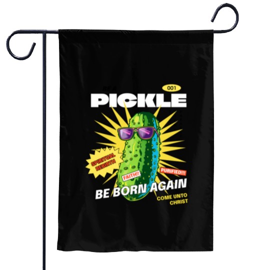 Be a Pickle Garden Flags