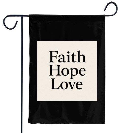 Inspirational Faith Hope Love Typography Garden Flags