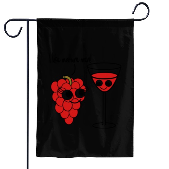 "I like mature men" Grape / Wine Vector Design Garden Flags