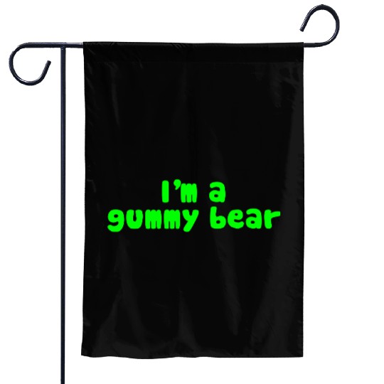 I'm A Gummy Bear Lyrics Garden Flags