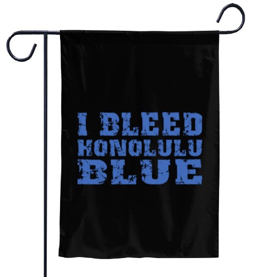 I Bleed Honolulu Blue Detroit Garden Flags