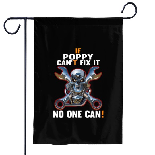 IF POPPY CAN'T FIX IT! Garden Flags