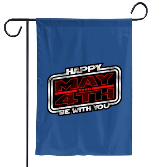 May the Fourth - May The Fourth Be With You - Garden Flags