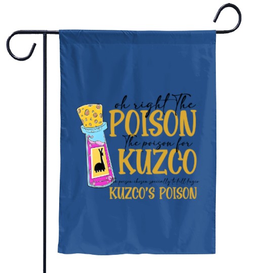 Oh Right The Poison Garden Flags, Kuzco Garden Flags, No Touchy Kuzco Garden Flags, Emperors New Groove, Disney Garden Flags, Disneyland Garden Flags