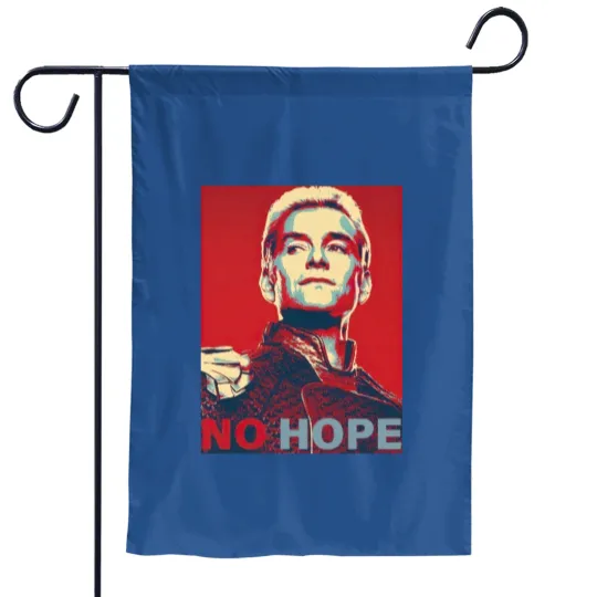 Homelander No HopeLimited Edition  Perfect Gift Garden Flags