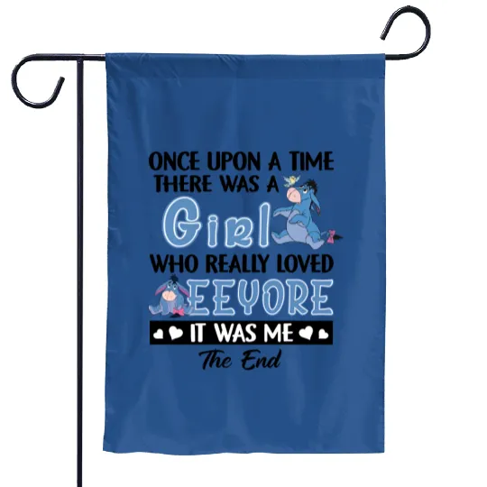 Once Upon A Time There Was A Girl Who Really Loved Eeyore, Disney Eeyore Garden Flags