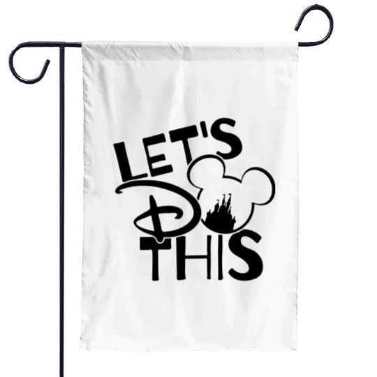 Let's do this Disney  Garden Flags, Disney Family Vacation Garden Flags