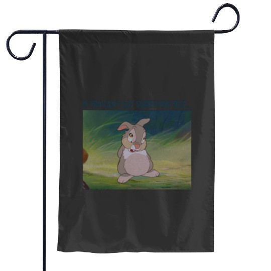 Disney Bambi Thumper If You Cant Say Something Nice Garden Flags