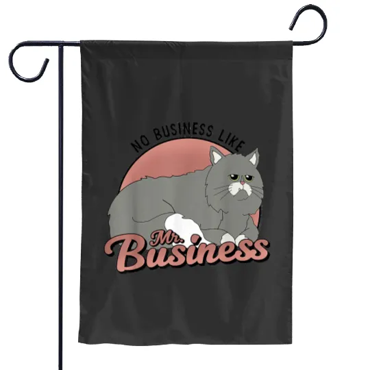 bobs burgers no business Likes mr business Garden Flags