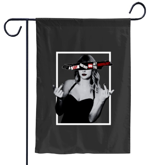 Discover A Lot Going On At The Moment   , Vintage Taylor Reputation , Taylor Gift S - 5XL |  Taylor Beautiful Garden Flags