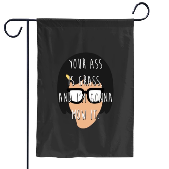 tina ass is grass  : Bobs Burgers Family Shirt, Bobs Burgers Vintage Garden Flags