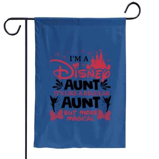 I'm A Aunt Garden Flags, Disney Aunt  Garden Flags, It's Like A Regular Aunt But More Magical, Magical Aunt Garden Flags Disneyland Family Trip