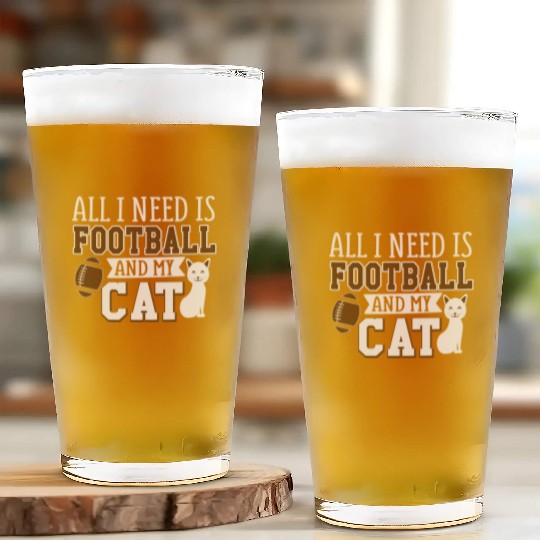 Sunday Football All I Need Is Football And My Cat Glass Cups