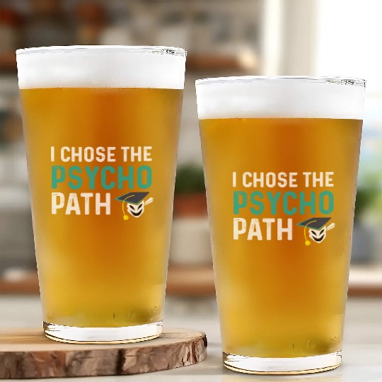 Psycho Path College Graduate Gift Glass Cups