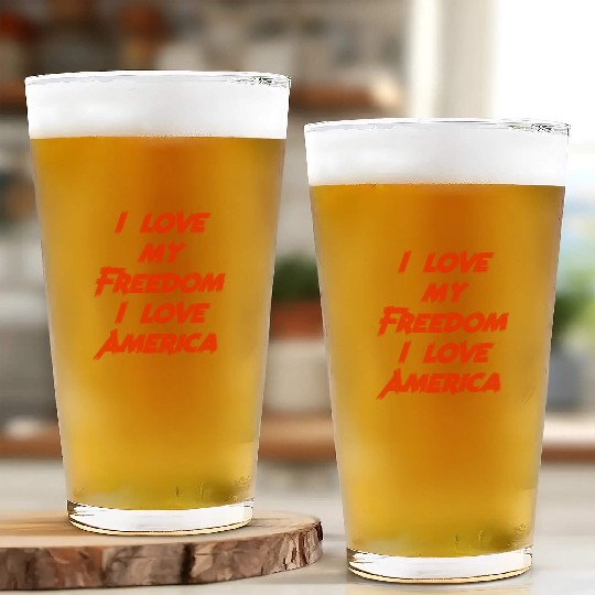 I love my freedom I love America Glass Cups