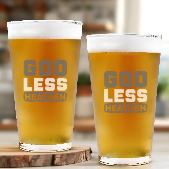 Godless Heathen Anti-Religion Agnostic Atheist Glass Cups