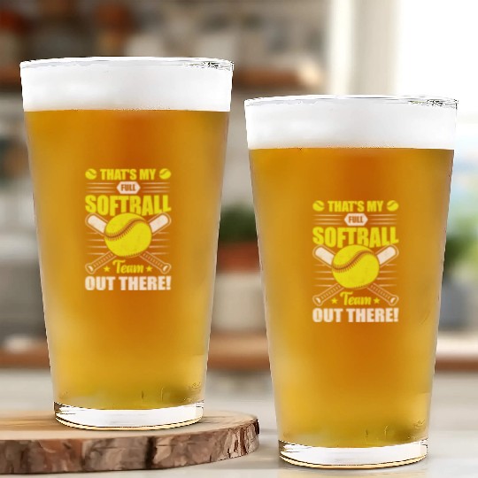 That's My Full Softball Team Out There Funny Glass Cups