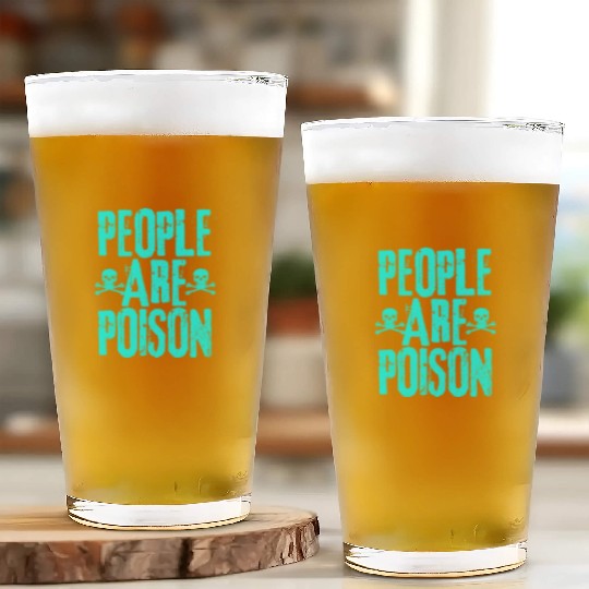 People Are Poison Glass Cups