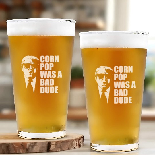 Corn Pop Was A Bad Dude Funny Meme Glass Cups