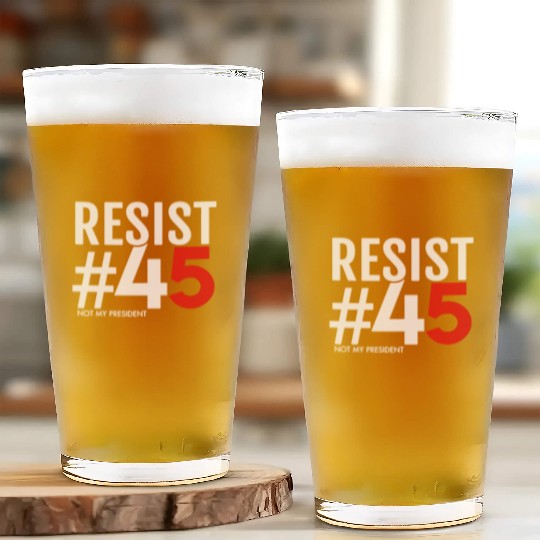 Resist 45 Not My President Glass Cups