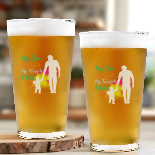 My Son In Law Is My Favorite Child Glass Cups