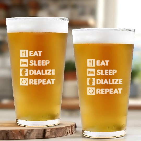 Dialysis Nurse Glass Cups Eat Sleep Dialize Repeat Gift