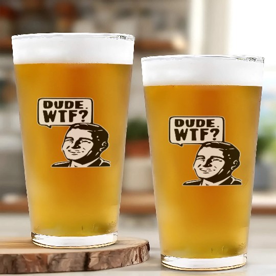 Dude WTF ©WhiteTigerLLC.Com LIKE US ON FACEBOOK Glass Cups