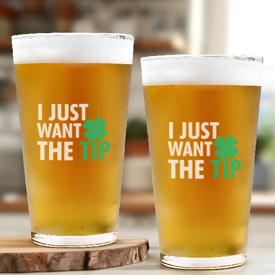 Bartender St Patric Day Just The Tip For Glass Cups