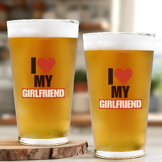 i love my girlfriend Glass Cups