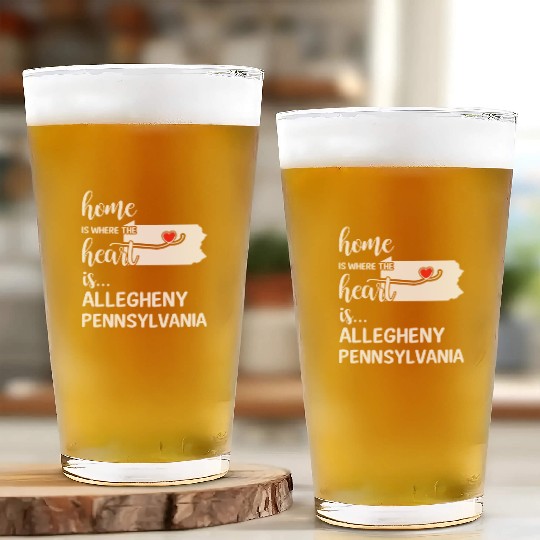 Allegheny County Pennsylvania Is Where My Heart Is Glass Cups