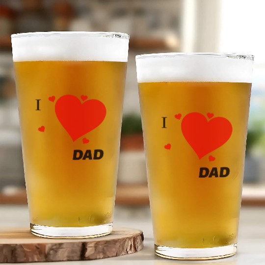 I Love Dad Glass Cups