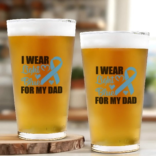 I wear Light Blue for my dad Prostate cancer Glass Cups