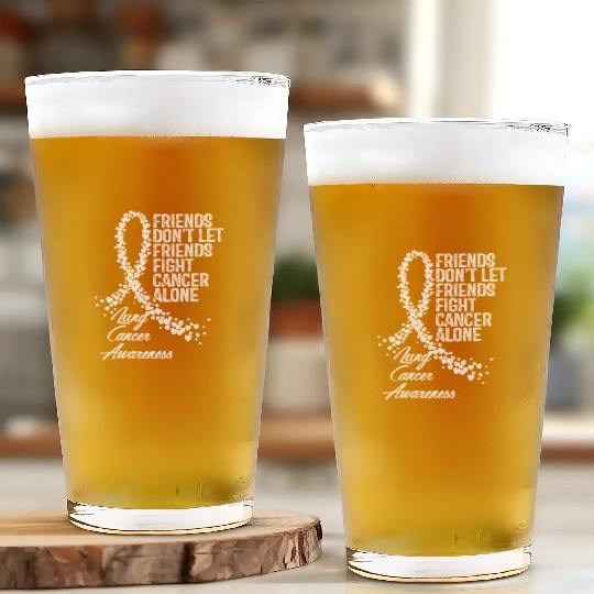 Lung Cancer Awareness Friends Fighter Support Glass Cups