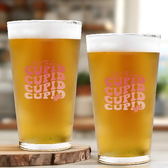 Not Today Cupid Glass Cups