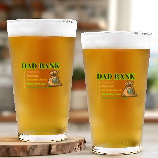 Bank Of Dad Glass Cups