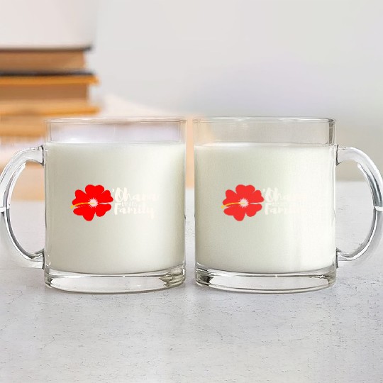 Ohana Means Family Glass Mugs